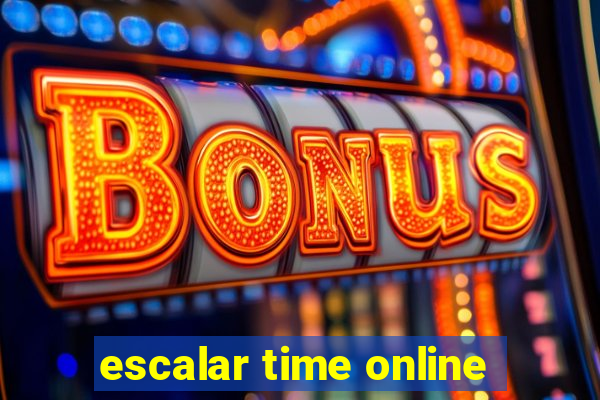 escalar time online